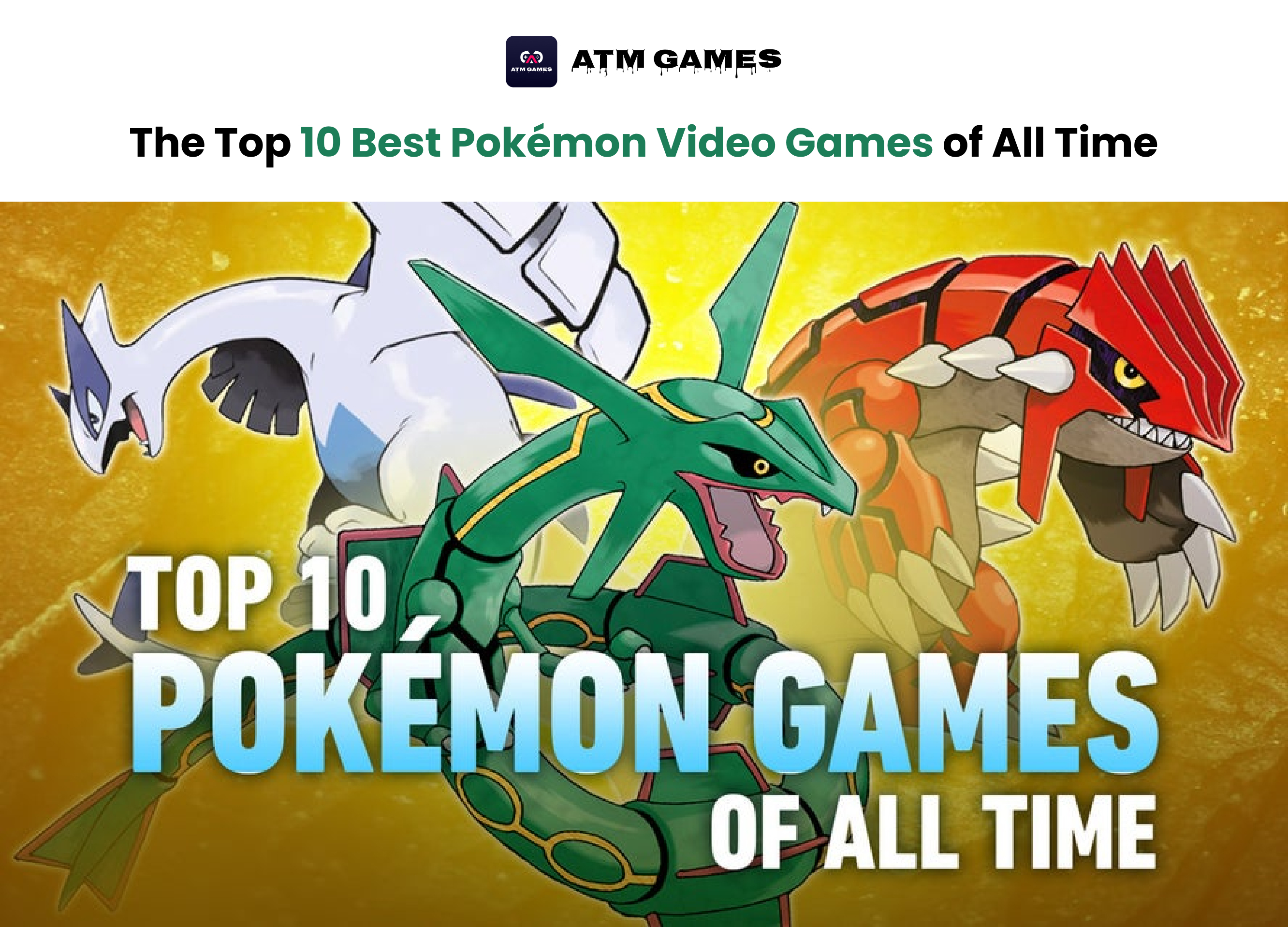 The 10 Best Pokémon Video Games of All Time